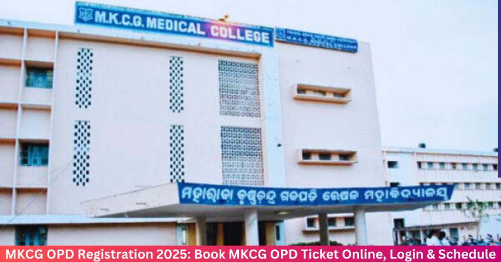 MKCG OPD Registration 2025: Book MKCG OPD Ticket Online, Login & Schedule