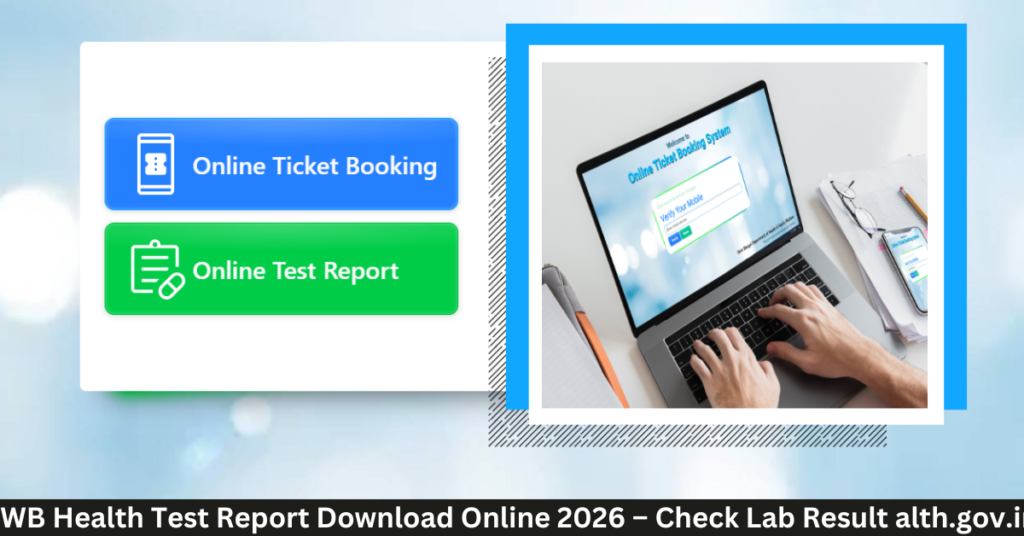 WB Health Test Report Download Online 2026 &ndash; Check Lab Result at onlinehmis.wbhealth.gov.in